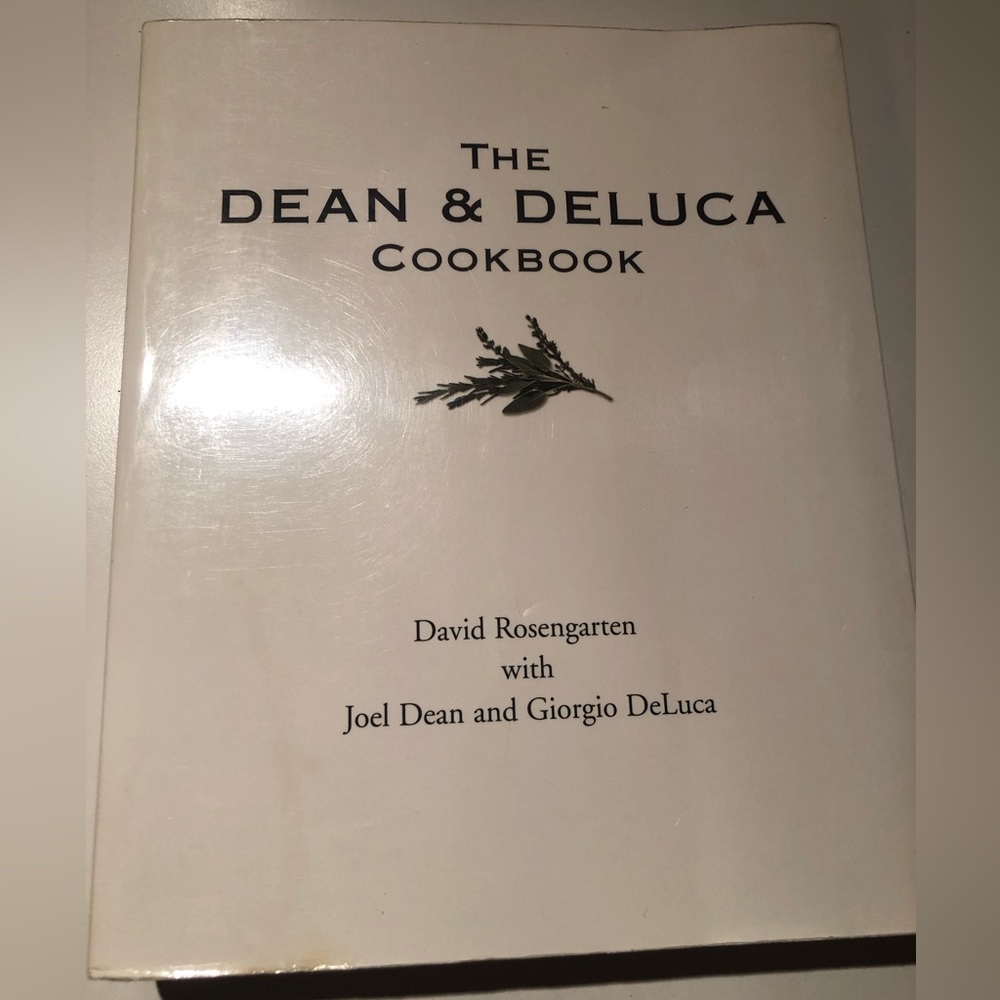 Famed NYC Dean and Deluca Cookbook by David Rosengarten, J Dean & G DeLuca